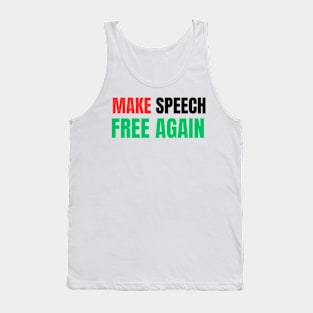 Make Speech Free Again Tank Top